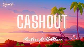 Harteez - Cashout Remix (Lyrics) ft. MohBad