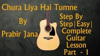 Very Easy Guitar Lesson | Chura Liya Hai Complete Guitar Lesson #Part1 | Intro Riff | Interlude solo