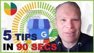 5 Google My Business Tips in 90 Seconds !