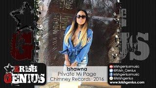 Ishawna - Private Me Page (Raw) Toll Road Riddim - August 2016