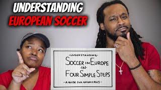 Americans React "Understanding European Soccer in Four Simple Steps: A Guide For Americans"