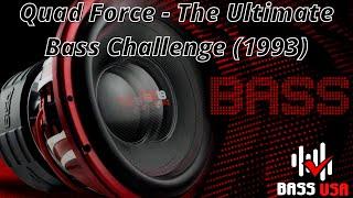 Quad Force - The Ultimate Bass Challenge (1993)