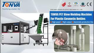 TONVA PET Blow Molding Machine For Plastic Cosmetic Bottles