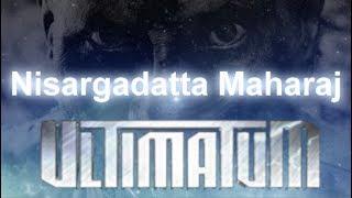 El Ultimatum de Nisargadatta Maharaj