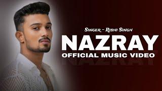 NAZRAY (Official Music Video) - Rishi Singh & Jitul Boro