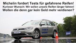 Will Michelin kein Geld mehr verdienen? Wir sollen Reifen länger fahren! Umweltschutz & Sicherheit!