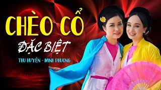 2 Giọng hát chèo vàng làng chèo - Tuyển tập những bài chèo cổ hay nhất của Thu Huyền và Minh Phương