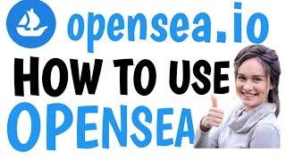 How to Use Opensea NFT | Opensea Tutorial | How to Use Opensea