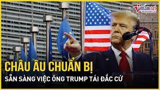 Nóng bầu cử Mỹ 2024: Châu Âu chuẩn bị sẵn sàng cho khả năng ông Trump giành chiến thắng | VietNamNet