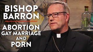 Abortion, Gay Marriage, and Porn (Pt. 2) | Bishop Barron | SPIRITUALITY | Rubin Report