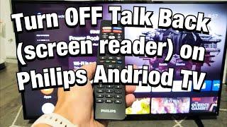 Philips Android TV: How to Turn OFF Talk Back (Screen Reader)