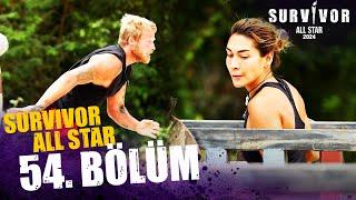 Survivor All Star 2024 54. Bölüm  @SurvivorTurkiye