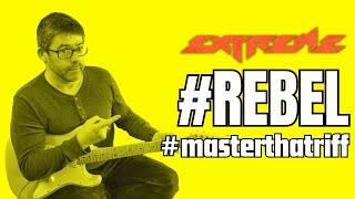 #REBEL by Extreme - Riff Guitar Lesson - #MasterThatRiff