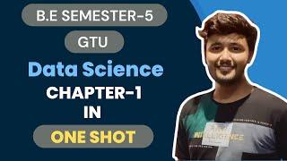 Data Science Chapter-1 in One Shot | B.E. Sem-5 | GTU