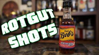 Rotgut Shots: Uncle Bob's Root Beer Whiskey