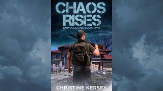 Chaos Rises (EMP Collapse Book Two) FULL AUDIOBOOK by Christine Kersey // post-apocalyptic thriller