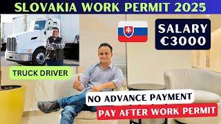 SLOVAKIA  WORK PERMIT 2025 ! TRUCK DRIVER JOBS ! PAY AFTER WORK PERMIT !