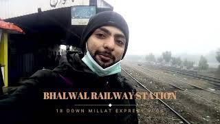 VLOG MILLAT EXPRESS BHALWAL TO SARGODHA JUNCTION BY RAILLION VLOGS | 18 DOWN KA SAFAR|