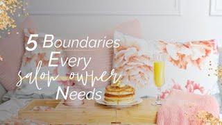 5 Boundaries That Every Salon Owner Needs | Successful Salons