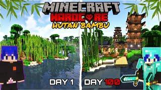 100 HARI DI MINECRAFT HARDCORE HUTAN BAMBU