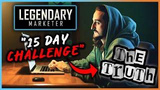 Legendary Marketer Review - Is The 15-Day Challenge Still Worth It? (Updated Review)