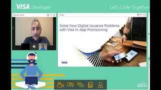 Visa Developer Webinar on How to Solve Your Digital Issuance Problems with Visa In-App Provisioning