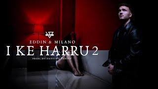 EDDIN feat. MILANO - I KE HARRU 2 (prod. by DAVICC & PERINO)