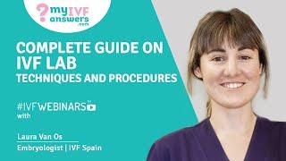 Inside the Embryology lab – Complete guide on IVF Lab techniques & procedures #IVFWEBINARS