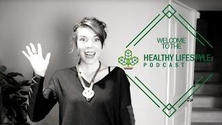 Welcome to the Healthy Lifestyle Show