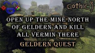 Open up the mine north of Geldern and kill all vermin | Gothic 3