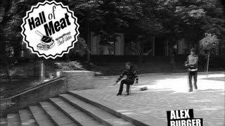 Hall Of Meat: Alex Burger
