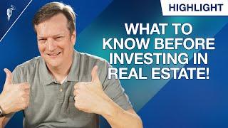 What to Know Before Investing in Real Estate!