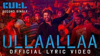 Petta - Ullaallaa Lyric Video | Superstar Rajinikanth | Karthik Subbaraj | Sun Pictures | Anirudh