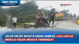 Jalur Objek Wisata Dieng Ambles, Lalu Lintas Menuju Objek Wisata Tersendat  - SindoSore 4/19