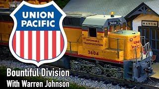 Union Pacific Bountiful Division HO Scale Layout Tour with Warren Johnson