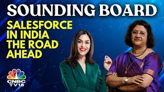 Sounding Board | Salesforce In India | The Road Ahead | Arundhati Bhattacharya Exclusive