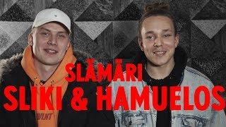 Basson Slämäri: Sliki & Hamuelos