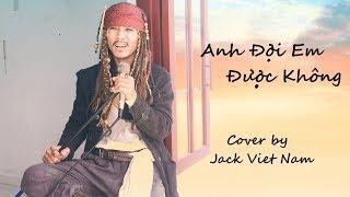 ANH ĐỢI EM ĐƯỢC KHÔNG | MỸ TÂM | JACK VIET NAM (COVER)