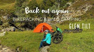 Back Out Again - Bikepacking | Wild Camping | Glen Tilt