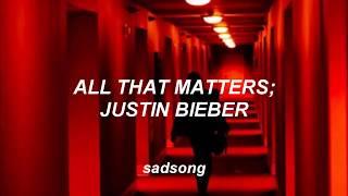 All That Matters - Justin Bieber (Traducida al Español)