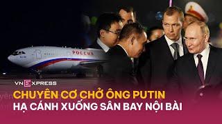 Chuyên cơ chở tổng thống Putin đến Hà Nội, thăm chính thức Việt Nam | VnExpress