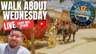 Walk About Wednesday LIVE from Tombstone - The Allen Street Vlog