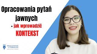 Pytania jawne na maturę 2024 + wprowadzanie kontekstu #matura2023 #matura