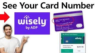 How To See Your Card Number on Wisely App?? 2025