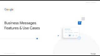 Business Messages Features and Uses