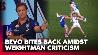 'Are you serious?!' - Bevo FUMES at Robbo over 'milking' call on Weightman  | AFL 360 | Fox Footy