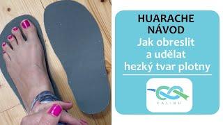 Huarache pro začátečníky - návod, jak si obkreslit nohu a vystřihnout pěkně plotnu | falibu.cz