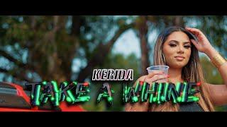 KERIDA | TAKE AH WHINE (PROD BY SUNNY-R)