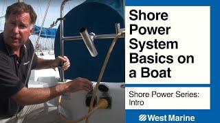 Shore Power System Basics on a Boat: Shore Power Series - Intro