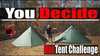 Redo - Budget Hot Tent Challenge - Vote Now! - You Select The Tent - Part 1